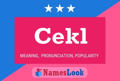 Póster del nombre Cekl