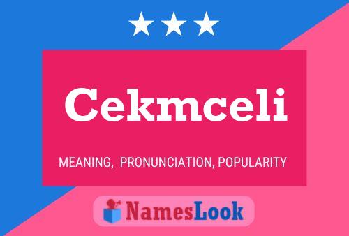 Póster del nombre Cekmceli