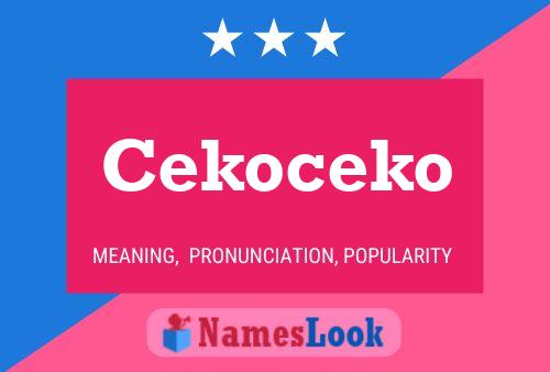 Póster del nombre Cekoceko