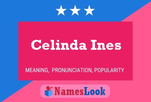 Póster del nombre Celinda Ines