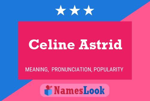 Póster del nombre Celine Astrid