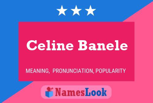 Póster del nombre Celine Banele