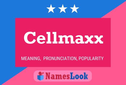 Póster del nombre Cellmaxx