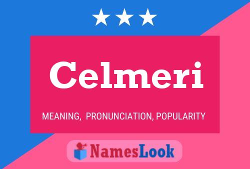 Póster del nombre Celmeri