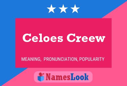 Póster del nombre Celoes Creew