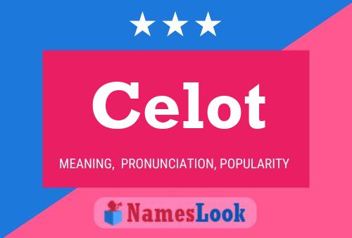 Póster del nombre Celot