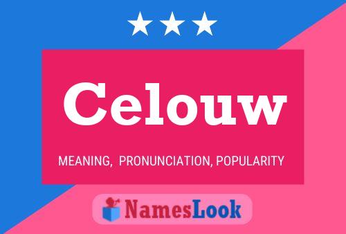 Póster del nombre Celouw