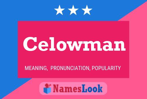 Póster del nombre Celowman