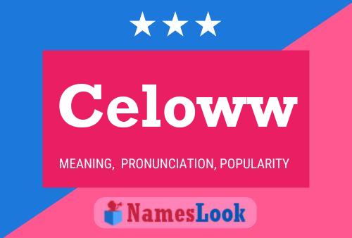 Póster del nombre Celoww