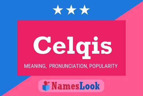 Póster del nombre Celqis