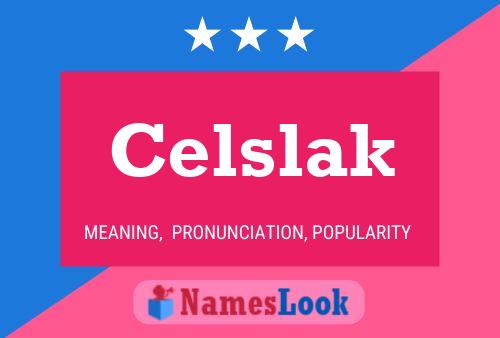 Póster del nombre Celslak