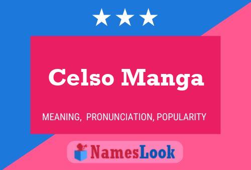 Póster del nombre Celso Manga