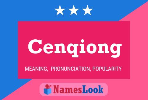 Póster del nombre Cenqiong