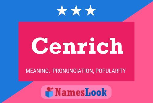 Póster del nombre Cenrich