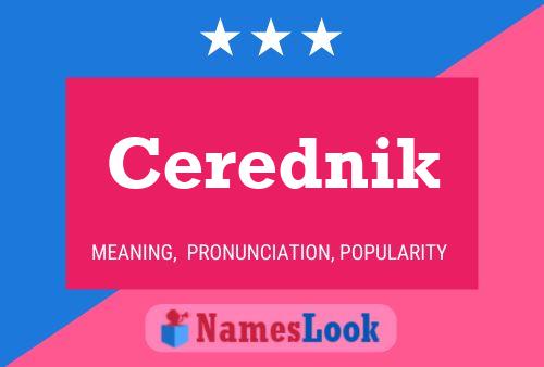 Póster del nombre Cerednik