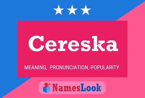 Póster del nombre Cereska