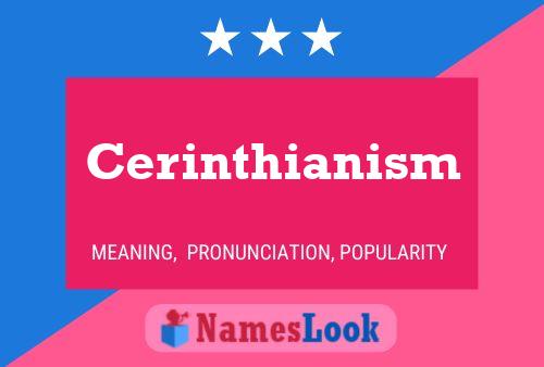 Póster del nombre Cerinthianism