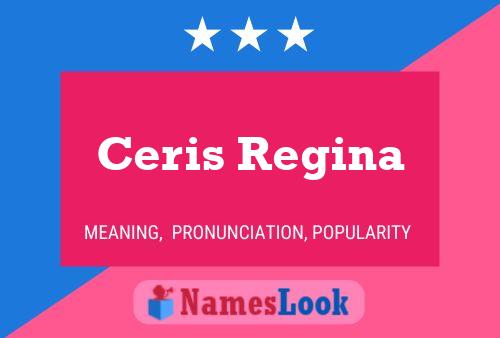 Póster del nombre Ceris Regina