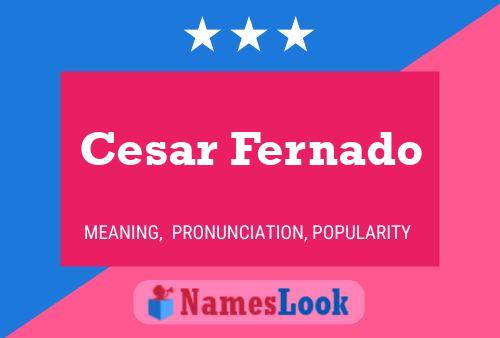 Póster del nombre Cesar Fernado