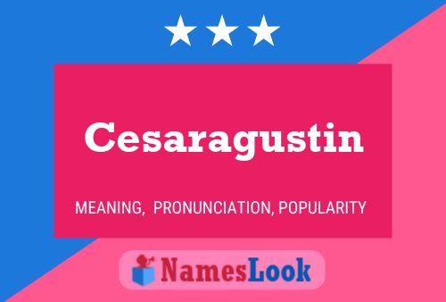 Póster del nombre Cesaragustin