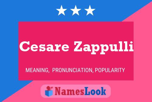 Póster del nombre Cesare Zappulli