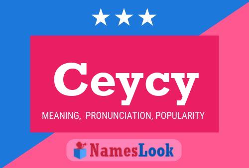 Póster del nombre Ceycy