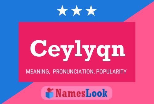 Póster del nombre Ceylyqn