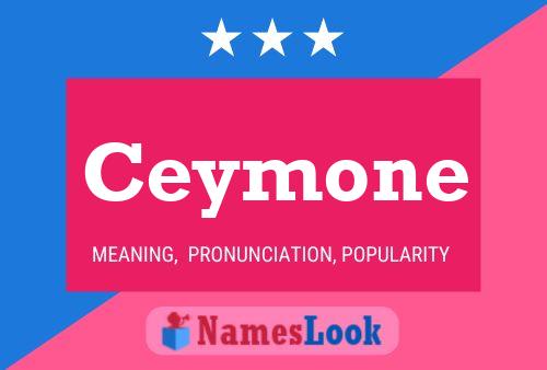 Póster del nombre Ceymone