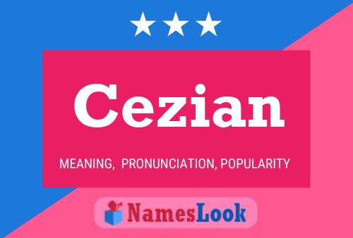 Póster del nombre Cezian