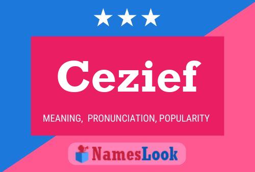 Póster del nombre Cezief