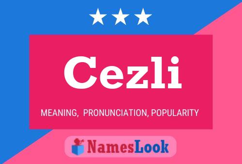 Póster del nombre Cezli