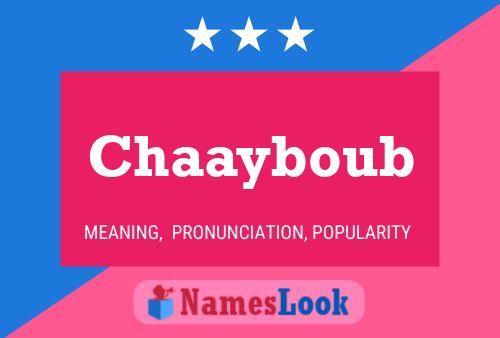 Póster del nombre Chaayboub