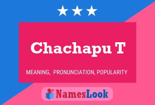 Póster del nombre Chachapu T