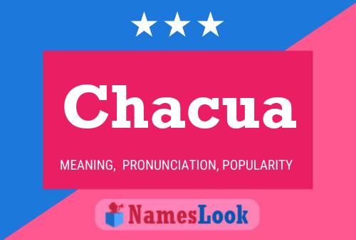 Póster del nombre Chacua