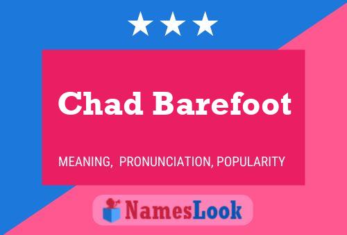 Póster del nombre Chad Barefoot