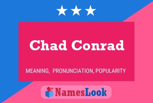 Póster del nombre Chad Conrad