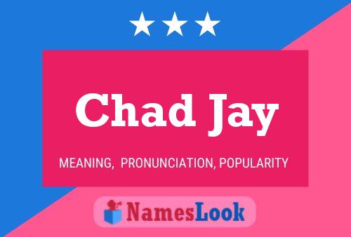 Póster del nombre Chad Jay