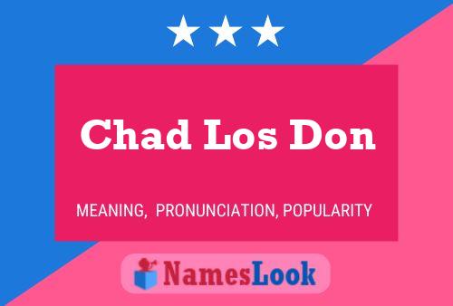 Póster del nombre Chad Los Don