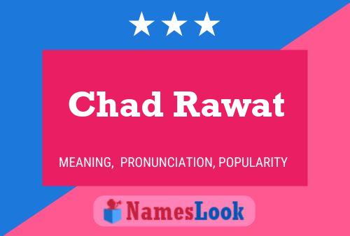 Póster del nombre Chad Rawat