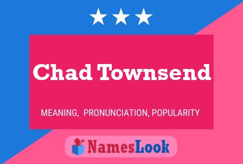 Póster del nombre Chad Townsend