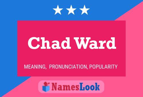 Póster del nombre Chad Ward