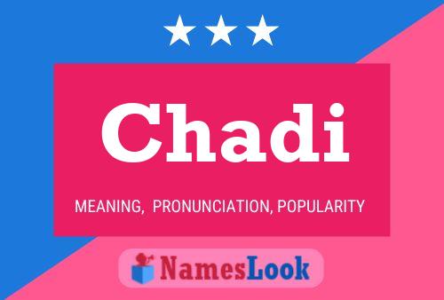 Póster del nombre Chadi