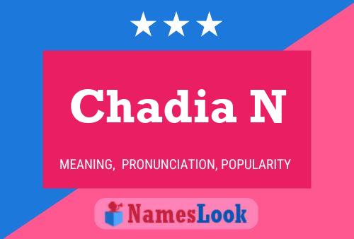 Póster del nombre Chadia N