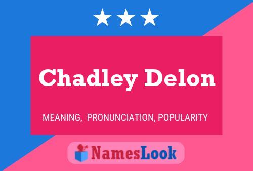 Póster del nombre Chadley Delon