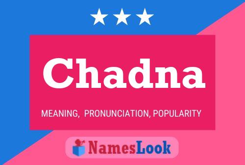 Póster del nombre Chadna