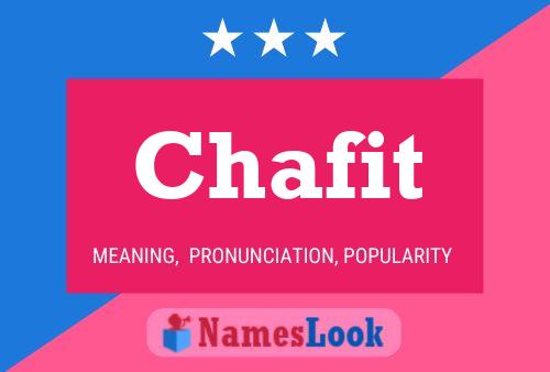 Póster del nombre Chafit