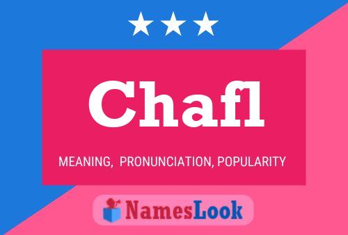 Póster del nombre Chafl