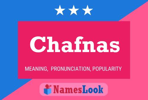 Póster del nombre Chafnas