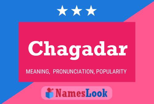 Póster del nombre Chagadar