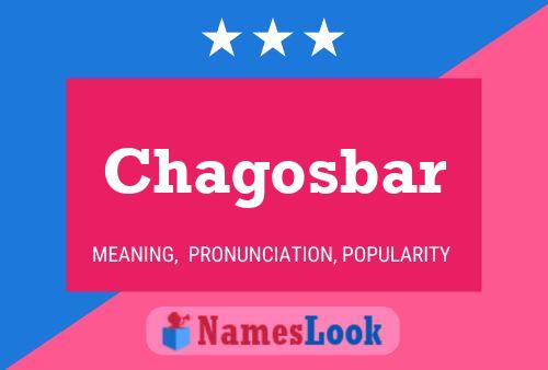 Póster del nombre Chagosbar